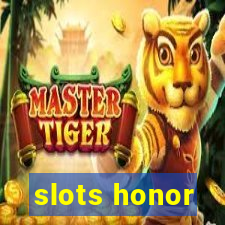 slots honor